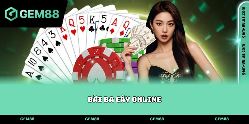 Bài Ba Cây online